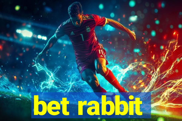 bet rabbit